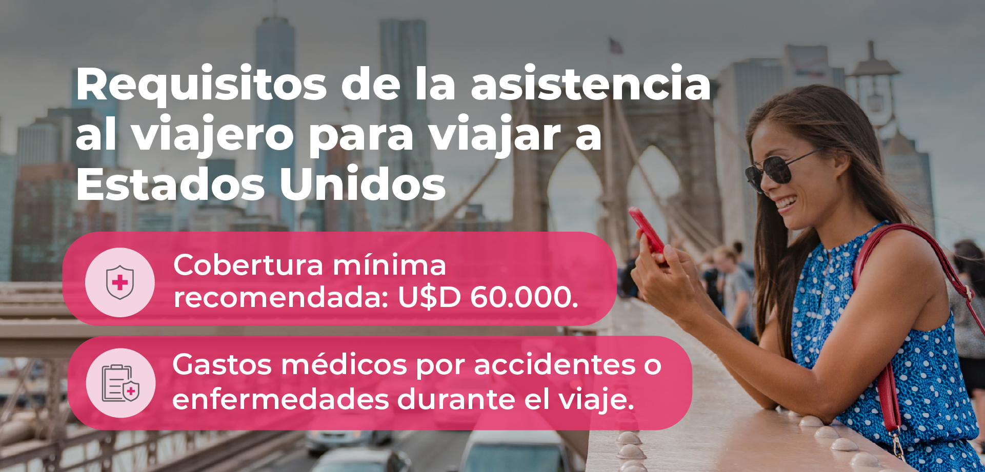 Requisitos para la asistencia al viajero para Estados Unidos