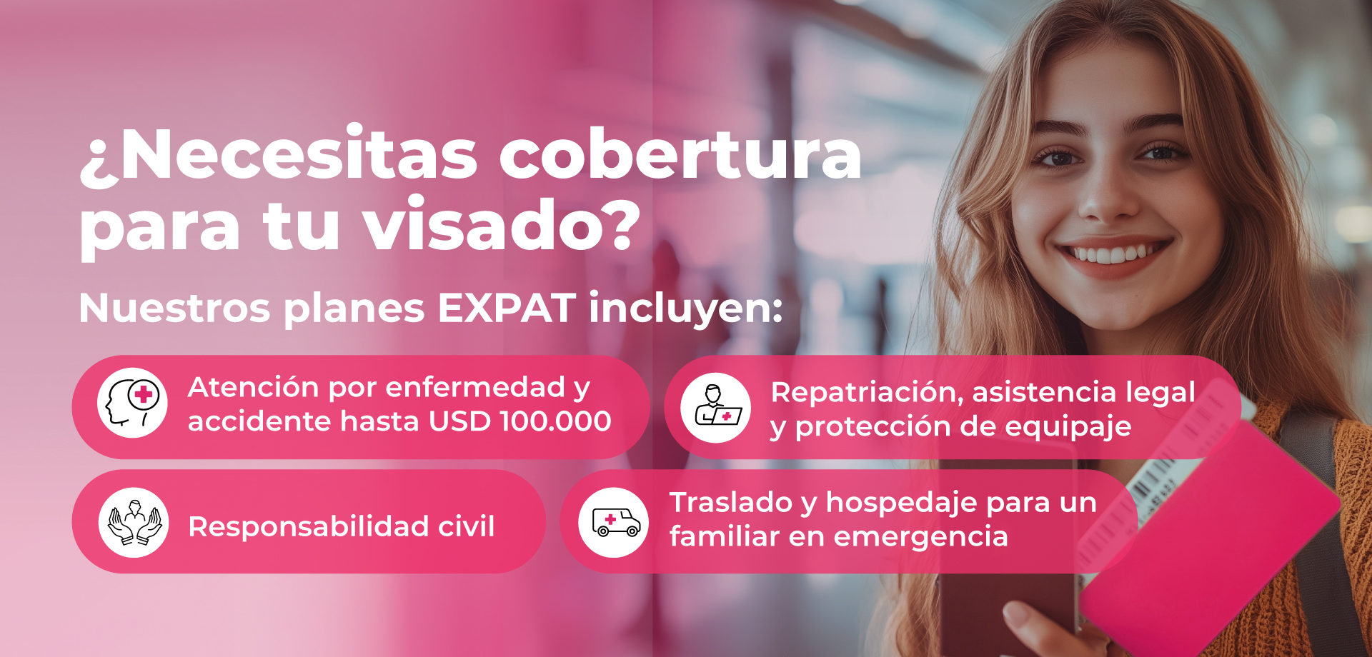 ¿Necesitas cobertura para tu visado?