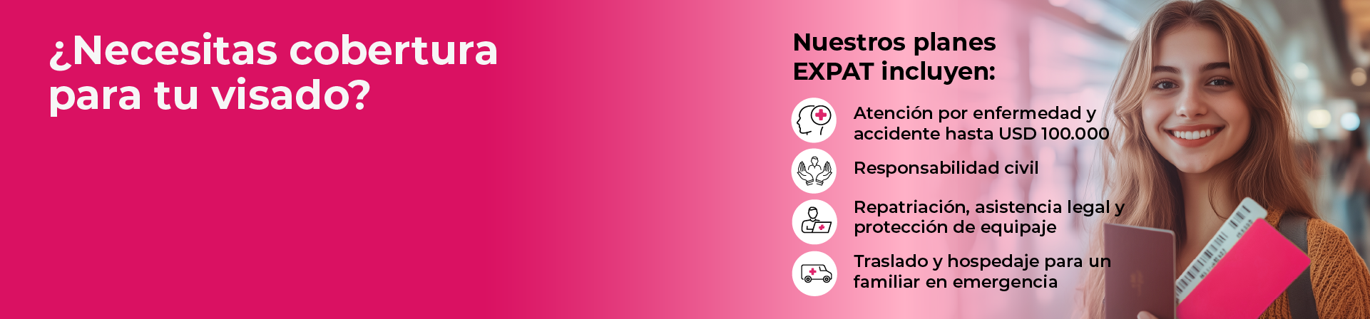 ¿Necesitas cobertura para tu visado?